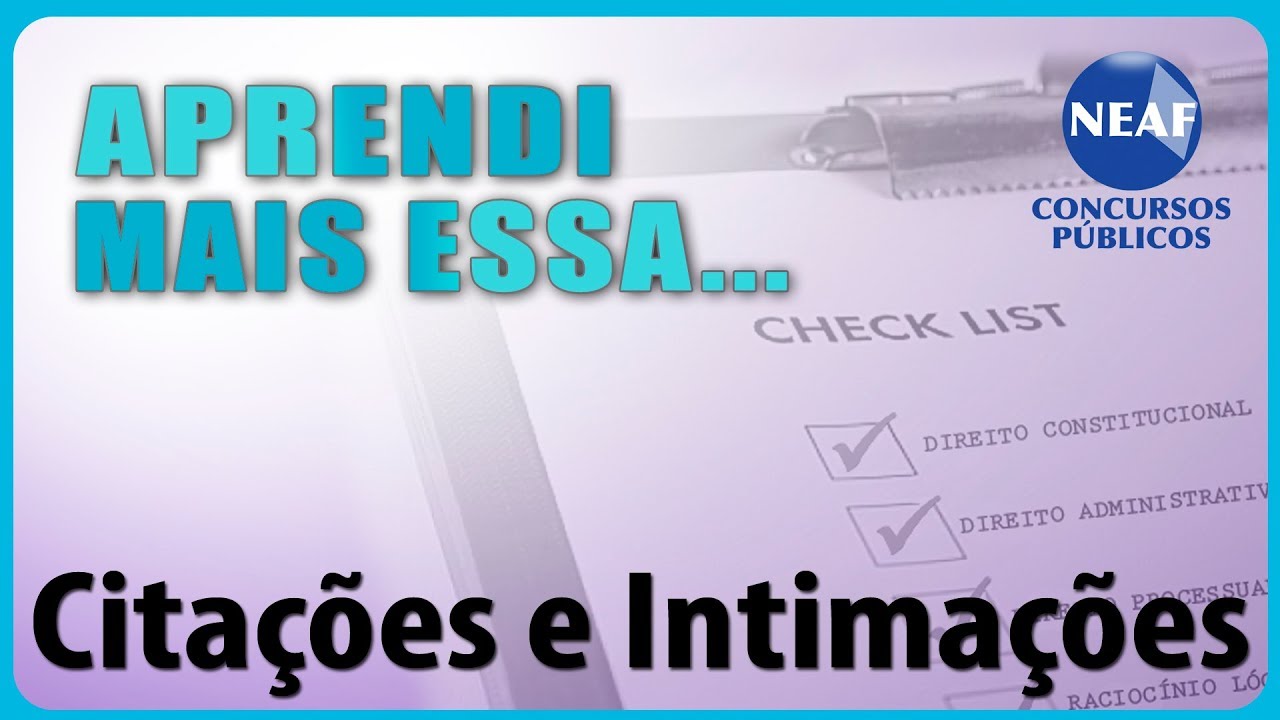Aprendi Mais Essa... Das Citações e Intimações