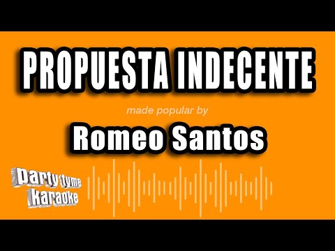 Romeo Santos - Propuesta Indecente (Versión Karaoke)
