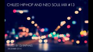 CHILLED HIP HOP AND NEO SOUL MIX #13