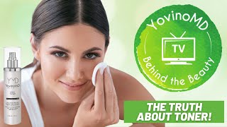 YovinoMD TV: Behind the Beauty | The Truth About TONERS!
