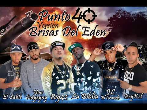 PUNTO 40 Remix BIG42 X La Biblia Ft BeyKel You Cotyzyny JL & El Sable (Versión BDE)