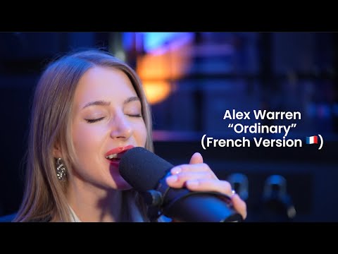 Ordinary - Alex Warren (FRENCH VERSION 🇫🇷) | Ambre Vallet
