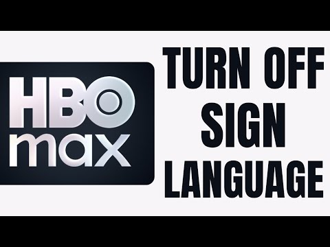 How To Turn Off Sign Language on HBO Max