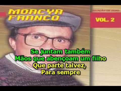 Balada das Mãos - Moacyr Franco