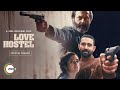 Love Hostel Trailer Bobby D Vikrant M Sanya M A ZEE5 Original Film Premieres 25 Feb 2022