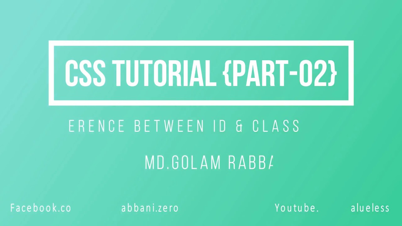 Css Bangla Tutorial Part 02 (Difference between id and class)