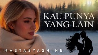 Download lagu Kau Punya yang Lain - Nastasya Shine ( Shine  With Lyric) #music #Lagu #laguviral mp3