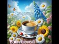Buongiorno Buon Giovedì