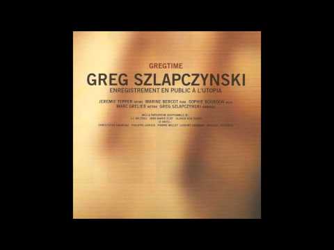 Greg Szlapczynski - Do What You Do