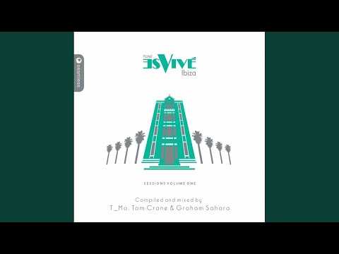 Hotel Es Vive Ibiza Sessions One, Pt. 1 (Continuous Mix)