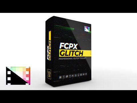 FCPX Glitch - A Glitch Tool Pack for Final Cut Pro - Pixel Film Studios