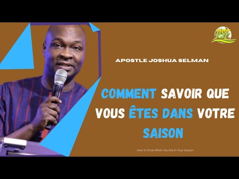 HOW TO KNOW YOU ARE IN YOUR SEASON - APOSTLE JOSHUA SELMAN