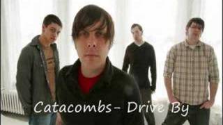 &quot;Catacombs&quot; Drive By