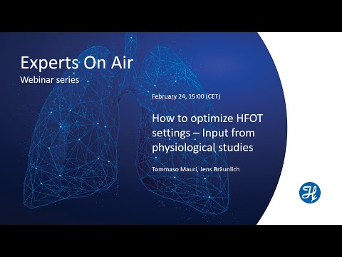 Experts On Air: HFNC - How to optimize HFOT settings