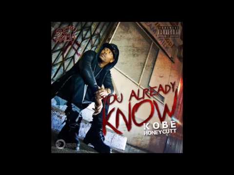 Kobe Honeycutt - You Already Know