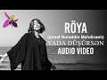Röya - Yada Düşürsən (qiraət Nurəddin Mehdixanlı) Audio Video
