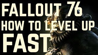 How to level up fast in Fallout 76