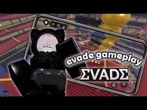 EVADE GAMEPLAY #52 ⋆. ⑅ ˚ 𑁤