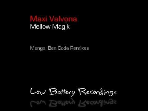 Maxi Valvona - Mellow Magik (Mango Remix) - Low Battery Rec