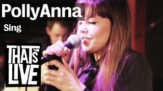 PollyAnna - Sing (live @ BNN That&#39;s Live - 3FM)
