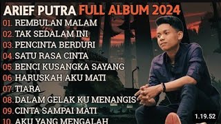 Download lagu ARIEF PUTRA FULL ALBUM TERBARU - REMBULAN MALAM🎵 TAK SEDALAM INI 🎵 mp3