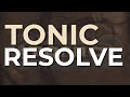 Tonic - Resolve (Official Audio)