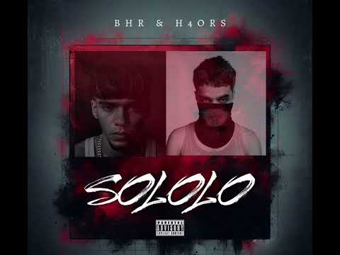 "Lyrics : SOLOLO - BHR ( feat : H4ORS)"