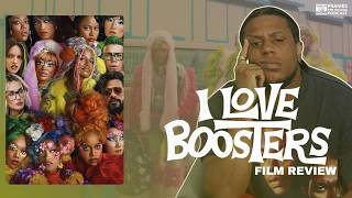 I Love Boosters | Movie Review