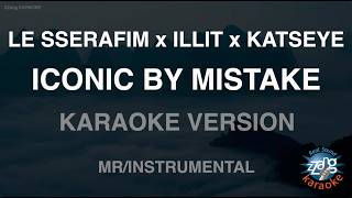 LE SSERAFIM  x ILLIT x KATSEYE - ICONIC BY MISTAKE (Instrumental) (Karaoke Version)