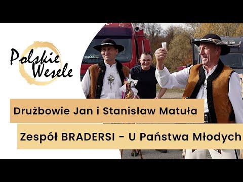 Drużbowie Jan i Stanisław Matuła i zespół Bradersi - Piją mleko prosto od kozy! Wesele u Młodych!