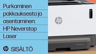 Seuraavien tulostimien purkaminen pakkauksesta ja asentaminen: HP Neverstop Laser 1000, MFP 1200 ja HP Laser NS 1020, MFP 1005 Series