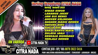 Download lagu TARLING TENGDUNG CITRA NADA // SPECIAL IIN VARERA mp3 Download lagu TARLING TENGDUNG CITRA NADA // SPECIAL IIN VARERA mp3