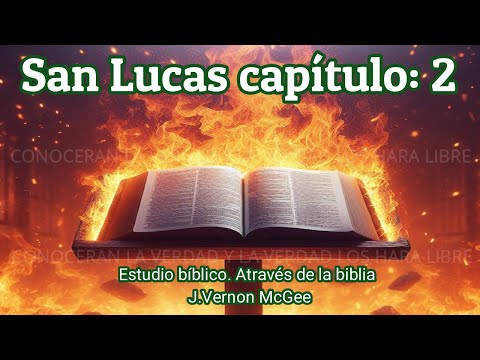 Luke 2 - Through the Bible - Audio Bible - Bible Study by J. Vernon