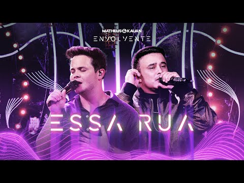 Matheus & Kauan - Essa Rua #Envolvente