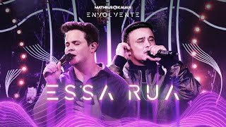 Matheus & Kauan - Essa Rua #Envolvente
