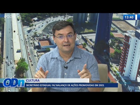 Secretário Estadual de Cultura faz balanço de ações promovidas em 2021 20 01 2022