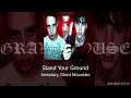 SEMATARY GHOST MOUNTAIN STAND YOUR GROUND