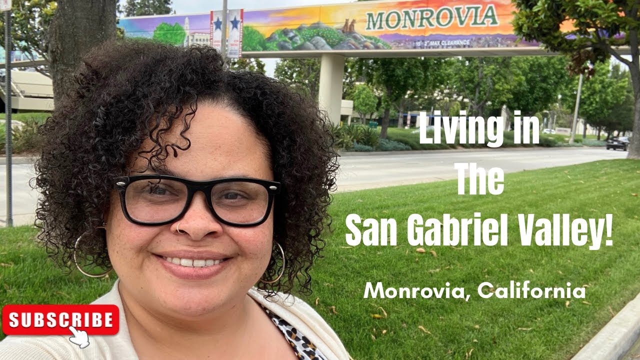 Living in Monrovia, CA | San Gabriel Valley Real Estate Tour & Things to Do