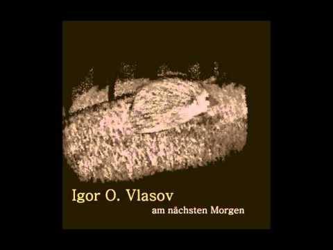 Igor Vlasov - Botschaft