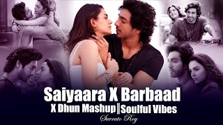 Download lagu Saiyaara x Barbaad x Dhun  New Mashup | Jubin Nautiyal , Arijit Singh chillout mashup | Suvrato Roy mp3
