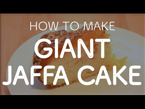 How to Make A Giant Jaffa Cake