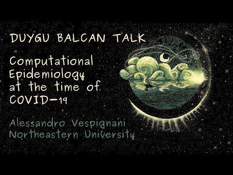 Computational Epidemiology at the time of COVID-19 | Alessandro Vespignani