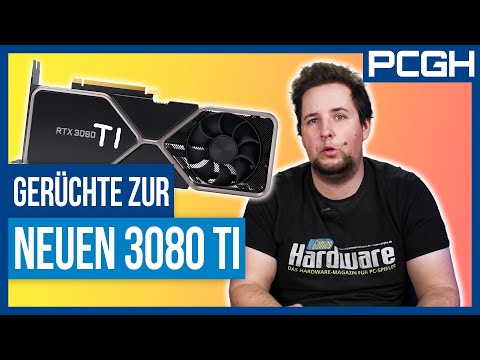 Nvidia Geforce RTX 3080 Ti KOMMT! Was sind Fakten, was Fiktion?