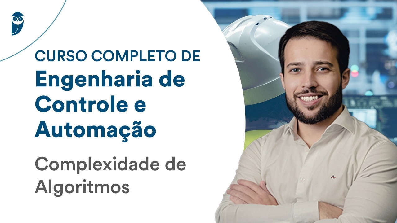 Complexidade de Algoritmos - Curso Completo de Engenharia de Controle e Automação
