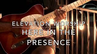 Elevation Worship ft. Mateus Asato - Here in the Presence Guitar Solo Cover