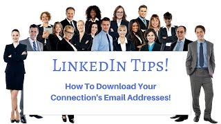 How to Download Your LinkedIn Connections Emails