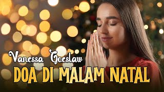 Download lagu Vanessa Goeslaw - DOA DI MALAM NATAL ( Video Lyrics) mp3