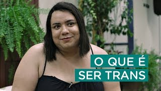 O que é ser trans: entrevista com Helena Vieira
