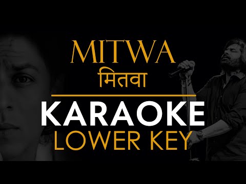 Kabhi Alvida Naa Kehna - Mitwa मितवा (KARAOKE LOWER KEY) Shafqat Amanat Ali | Shankar Mahadevan
