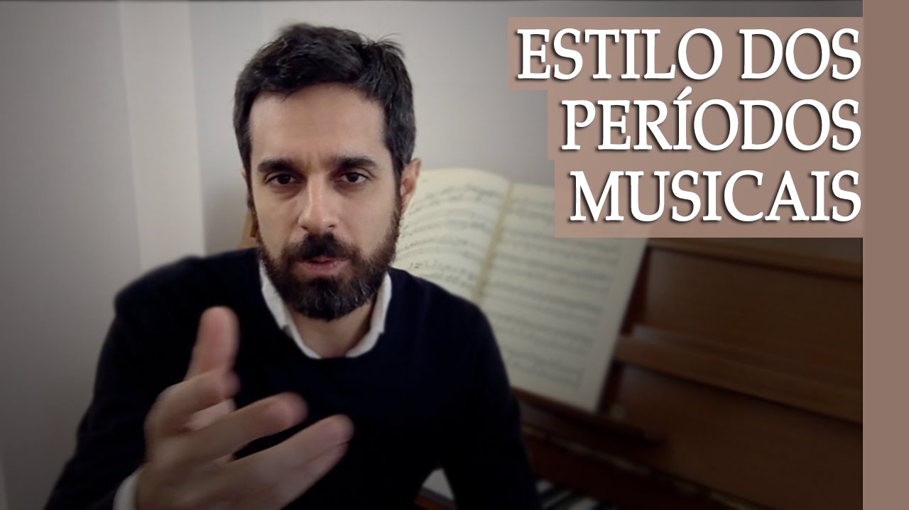 Diferenças de estilo musical dos períodos: Barroco, Clássico, Romântico e Moderno
